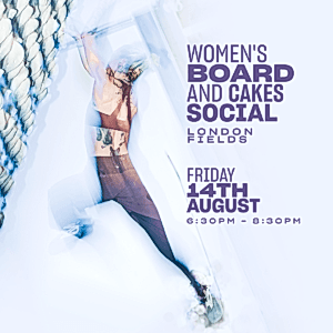 BOARD & CAKE WOMEN’S+ SOCIAL